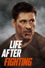 Nonton Life After Fighting (2024) Sub Indo